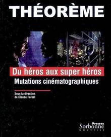 Du héros au super héros : Mutations cinématographiques