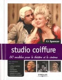 Studio coiffure : cinquante modèles pour le théâtre et le cinéma