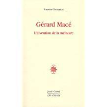 Gérard Macé : L'invention de la mémoire