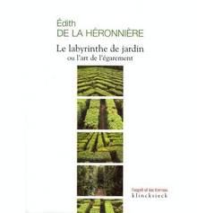 Labyrinthe de jardin ou l'art de l'égarement, Le