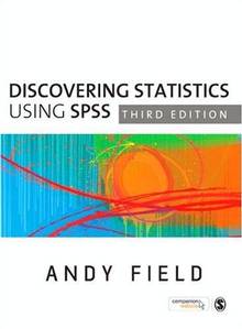 Discovering Statistics Using SPSS : 3rd edition