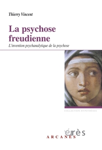 Psychose freudienne, La