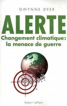 Alerte : Changement climatique : La menace de guerre