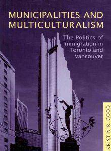 Municipalities and Multiculturalism : The Politics of Immigration