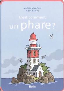 C'est comment un phare ?