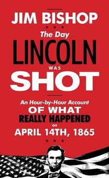 Day Lincoln Was Shot, The