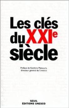 Cles du XXIe siecle, Les