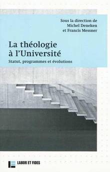 Théologie à l'Université : Statut, programmes et évolutions