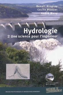 Hydrologie, t.2 : Une science pour l'ingénieur (avec CD-Rom)