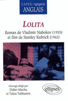 Lolita : Roman de Vladimir Nabokov (1955) et film de Stanley Kubr