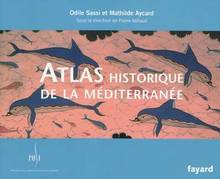 Atlas historique de la Méditerranée