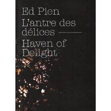 Ed Pien : L'antre des délices. Haven of delight