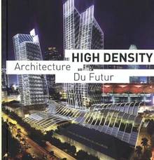 Hight Density : Architecture du futur