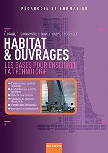 Habitat et ouvrages : Les bases pour enseigner la technologie