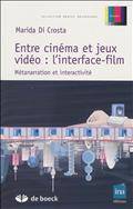 Entre cinéma et jeux vidéo, l'interface-film : Métanarration et i