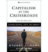 Capitalism at the Crossroads  : Aligning Business, Earthand Human