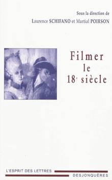 Filmer le 18e siècle