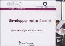 Developper votre ecoute: pour manager encore mieux