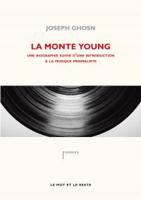 La Monte Young : Une biographie suivie d'une discographie sélecti