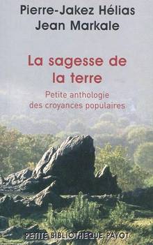 Sagesse de la terre : Petite anthologie des croyances populaires