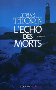 Echo des morts, L'