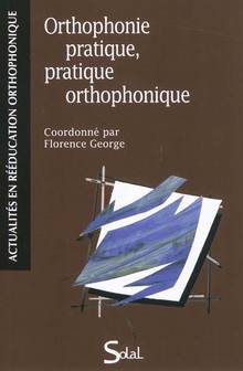 Orthophonie pratique, pratique orthophonique