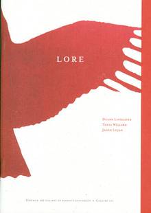 Lore : Duane Linklater, Tania Willard, Jason Lujan