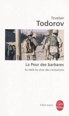 Peur des barbares : Au-delà du choc des civilisations