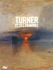 Turner et ses peintres