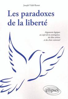 Paradoxes de la liberté, Les