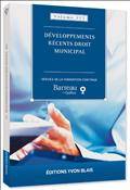 Développements récents en droit municipal vol.317