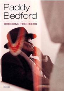 Paddy Bedford : Crossing frontiers