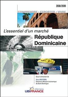 Essentiel d'un marché : République Dominicaine