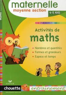 Activités de maths, maternelle, 4-5 ans : Nombres et quantités, f