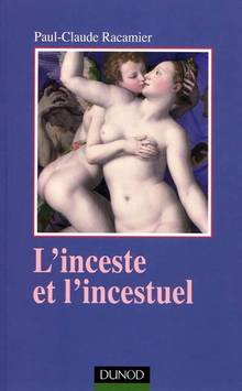 Inceste et l'incestuel, L'