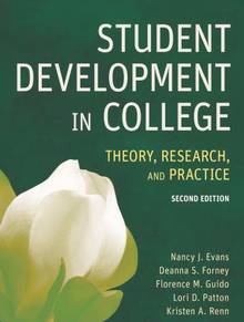 Student Development in College : Theory, Research, and Practice