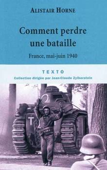 Comment perdre une bataille : France, mai-juin 1940