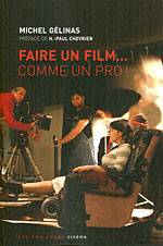 Faire un film...comme un pro !