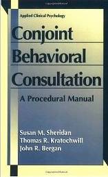 Conjoint behavioral consultation: a procedural manual