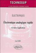 Electronique analogique rapide : Circuits et applications