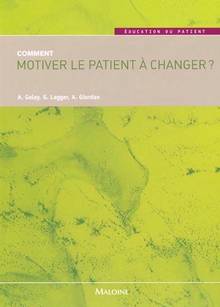 Comment motiver le patient à changer ?