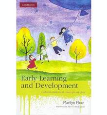 Early Learning and Development : Cultural-historical concepts in