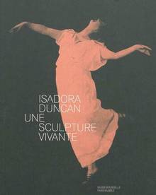 Isadora Duncan : Une sculpture vivante