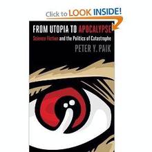 From Utopia to Apocalypse : Science Fiction and the politics of C