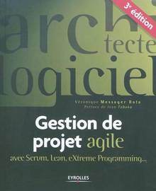 Gestion de projet agile avec Scrum, Lean, eXtreme Programming