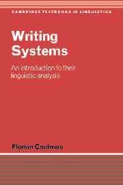 Writing Systems : An Introduction to Their Linguistic Analysis