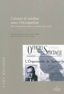 Culture et médias sous l'occupation : Des entreprises dans la Fra