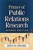 Primer of Public Relations Research : Second Edition