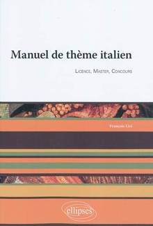 Manuel de thème italien : Licence, Master, Concours