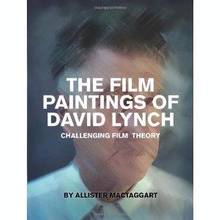 Film Paintings of David Lynch : Challenging Film Theory